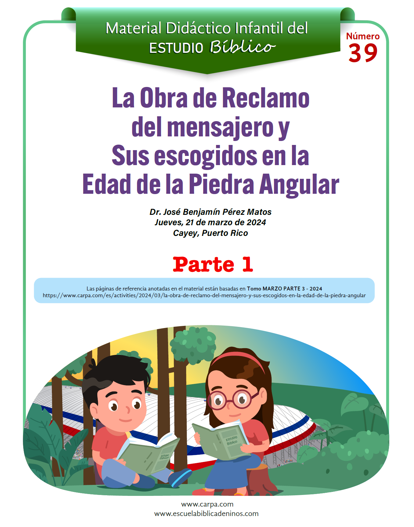 La Obra de Reclamo del mensajero y Sus escogidos en la Edad de la Piedra Angular